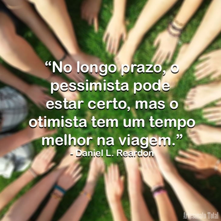 Frases de Otimismo, Motivação e Fé para Status e Reflexão