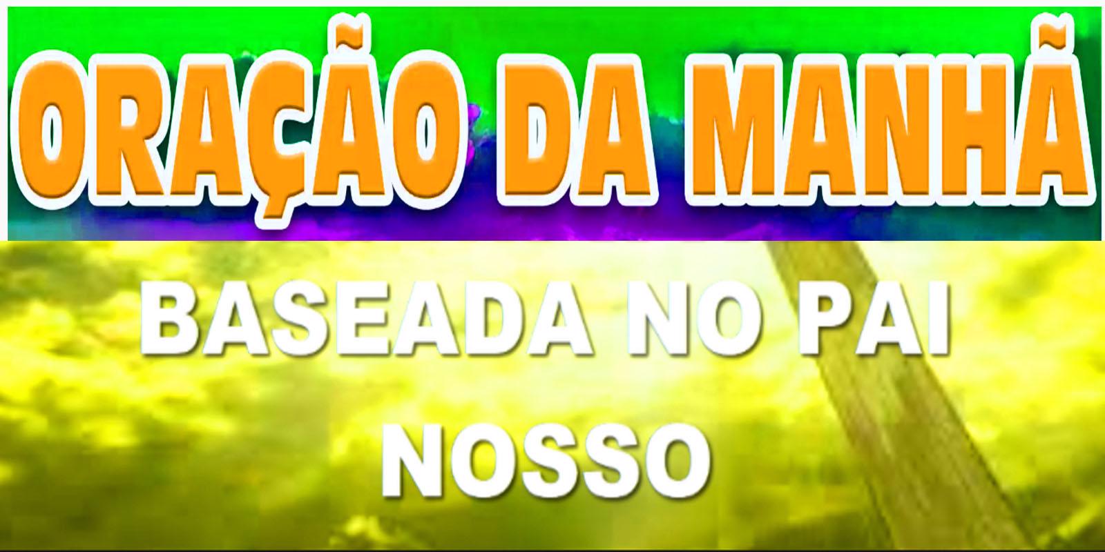 Oração da manhã baseada no pai nosso