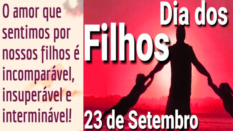 Dia Dos Filhos Com Mensagem E Frases Bonitas Feliz Dia 23 De Setembro