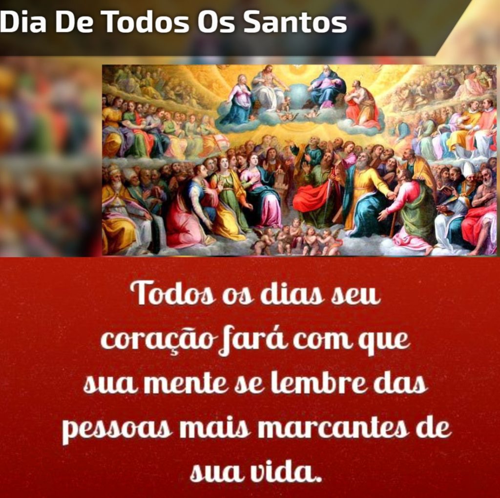 Dia De Todos Os Santos Mensagem E Oração De 1 De Novembro